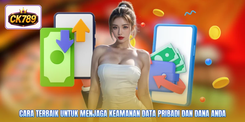 Cara terbaik untuk menjaga keamanan data pribadi dan dana Anda