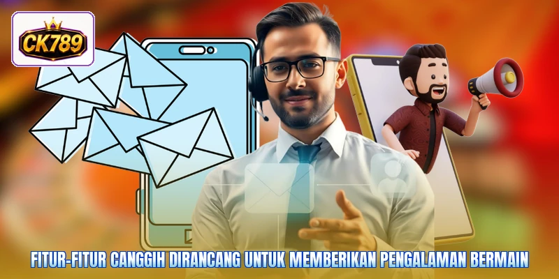 Fitur-fitur canggih dirancang untuk memberikan pengalaman bermain
