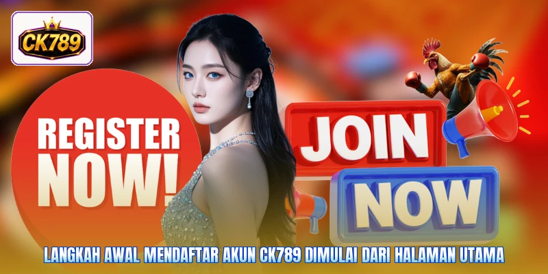 Langkah awal mendaftar akun Ck789 dimulai dari halaman utama