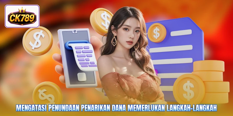 Mengatasi penundaan penarikan dana memerlukan langkah-langkah