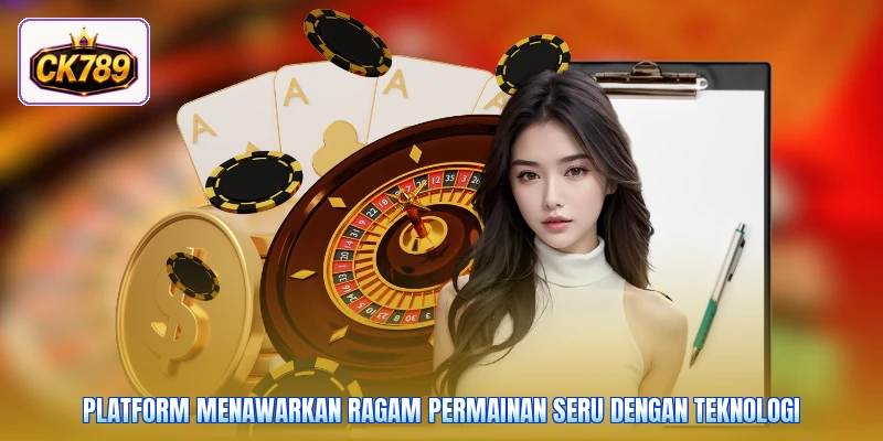 Platform menawarkan ragam permainan seru dengan teknologi