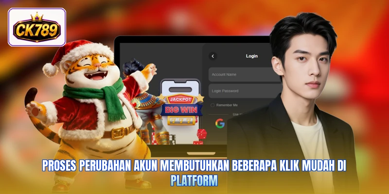 Proses perubahan akun membutuhkan beberapa klik mudah di platform
