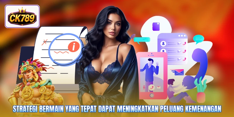 Strategi bermain yang tepat dapat meningkatkan peluang kemenangan